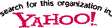 Search Yahoo for this Organization